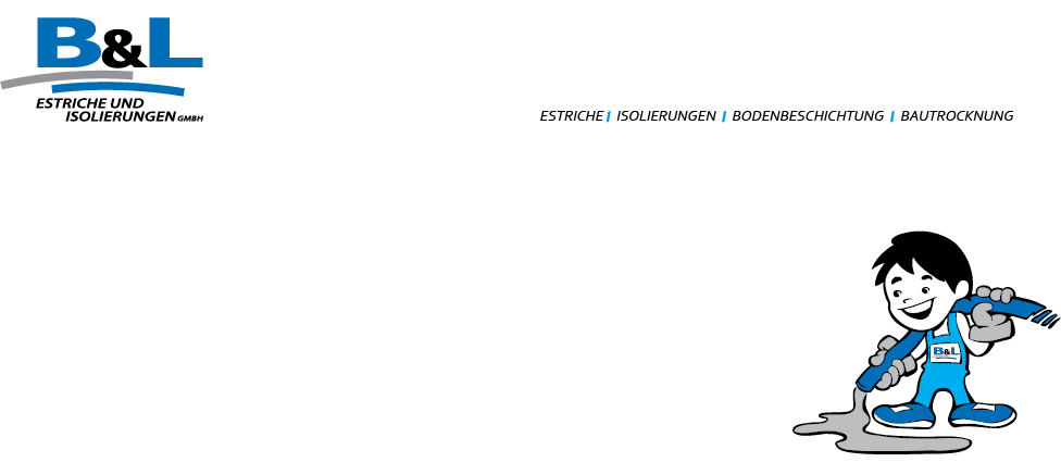 B&L Estriche und Isolierungen GmbH